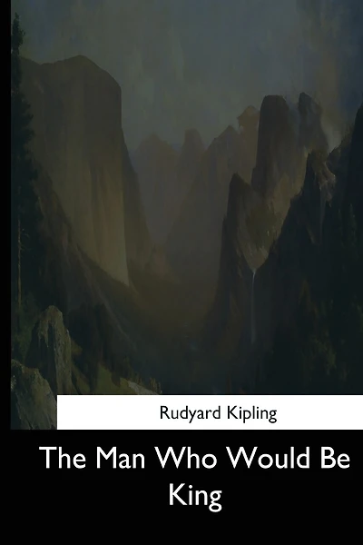 The Man Who Would Be King