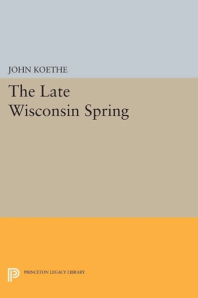The Late Wisconsin Spring