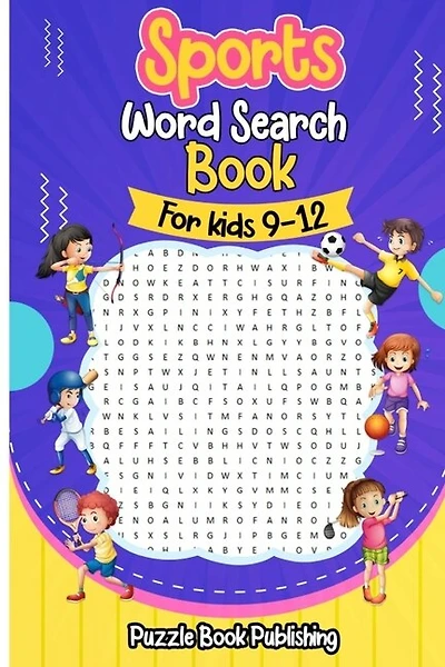 Sports Word Search Books for Kids 9-12: Sports Themed Word Search Puzzles That Kids Will Enjoy!