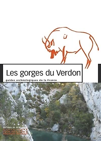 Les gorges du Verdon: un demi-siècle de fouilles en Provence