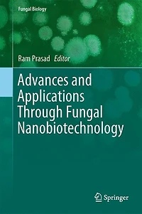 Advances and Applications Through Fungal Nanobiotechnology