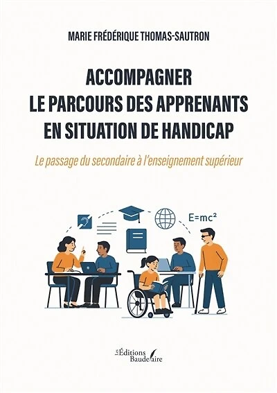 Accompagner le parcours des apprenants en situation de handicap: Le passage du secondaire à l'enseignement supérieur