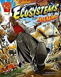 Exploring Ecosystems with Max Axiom Super Scientist: 4D An Augmented Reading Science Experience