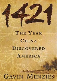 1421: The Year China Discovered America