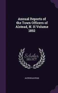 Annual Reports of the Town Officers of Alstead