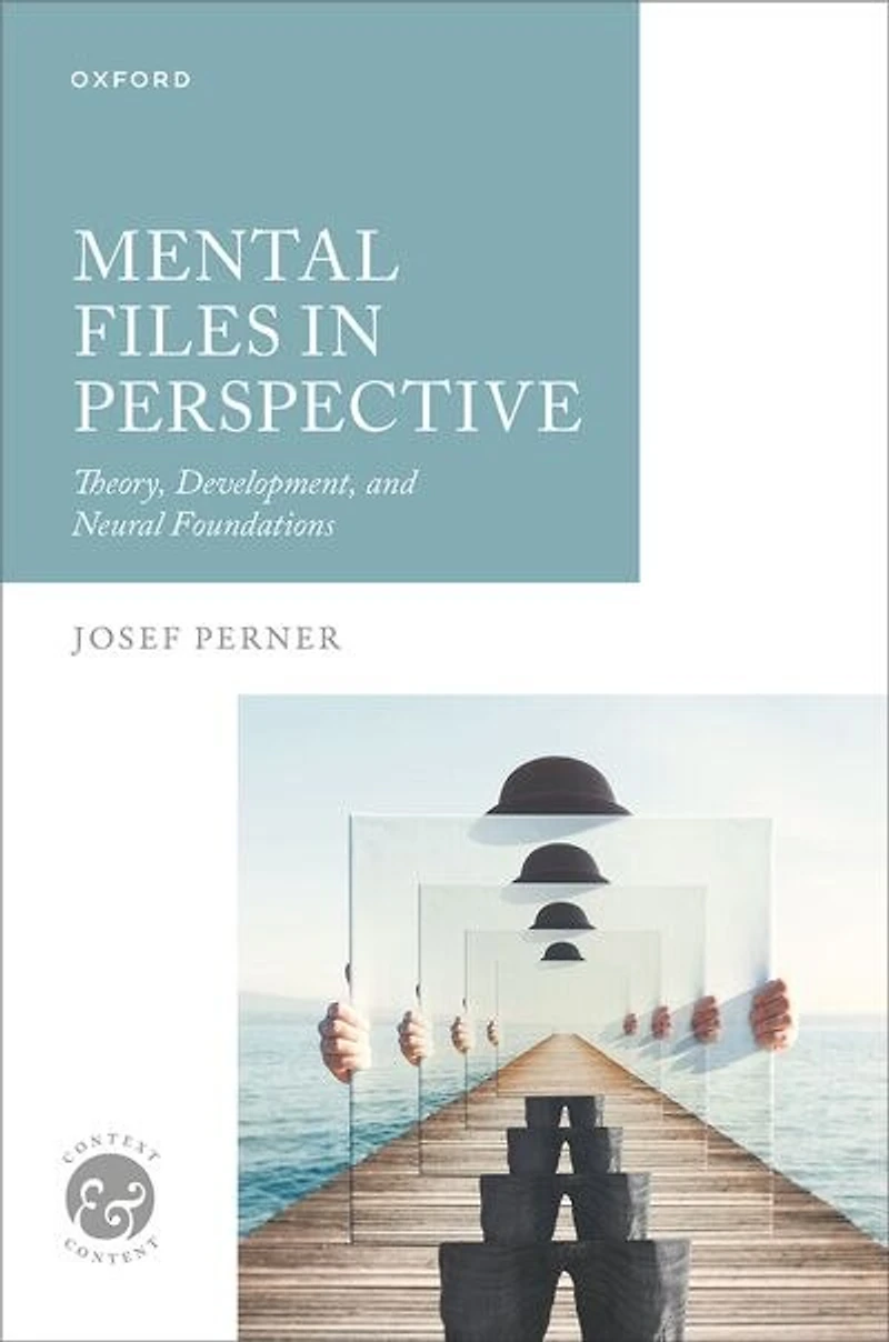 Mental Files Perspective: Theory, Development, and Neural Foundations