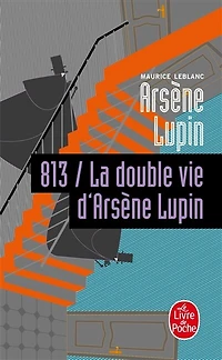 813 LA DOUBLE VIE D'ARSÈNE LUPIN