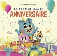 L'extraordinaire anniversaire