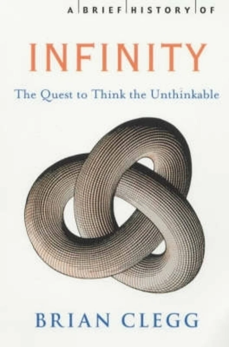 A Brief History Of Infinity