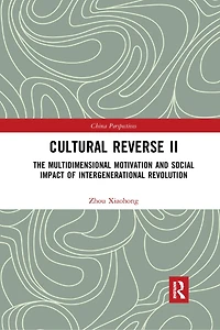 Cultural Reverse a: The Multidimensional Motivation and Social Impact of Intergenerational Revolution