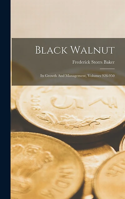 Black Walnut: Its Growth And Management