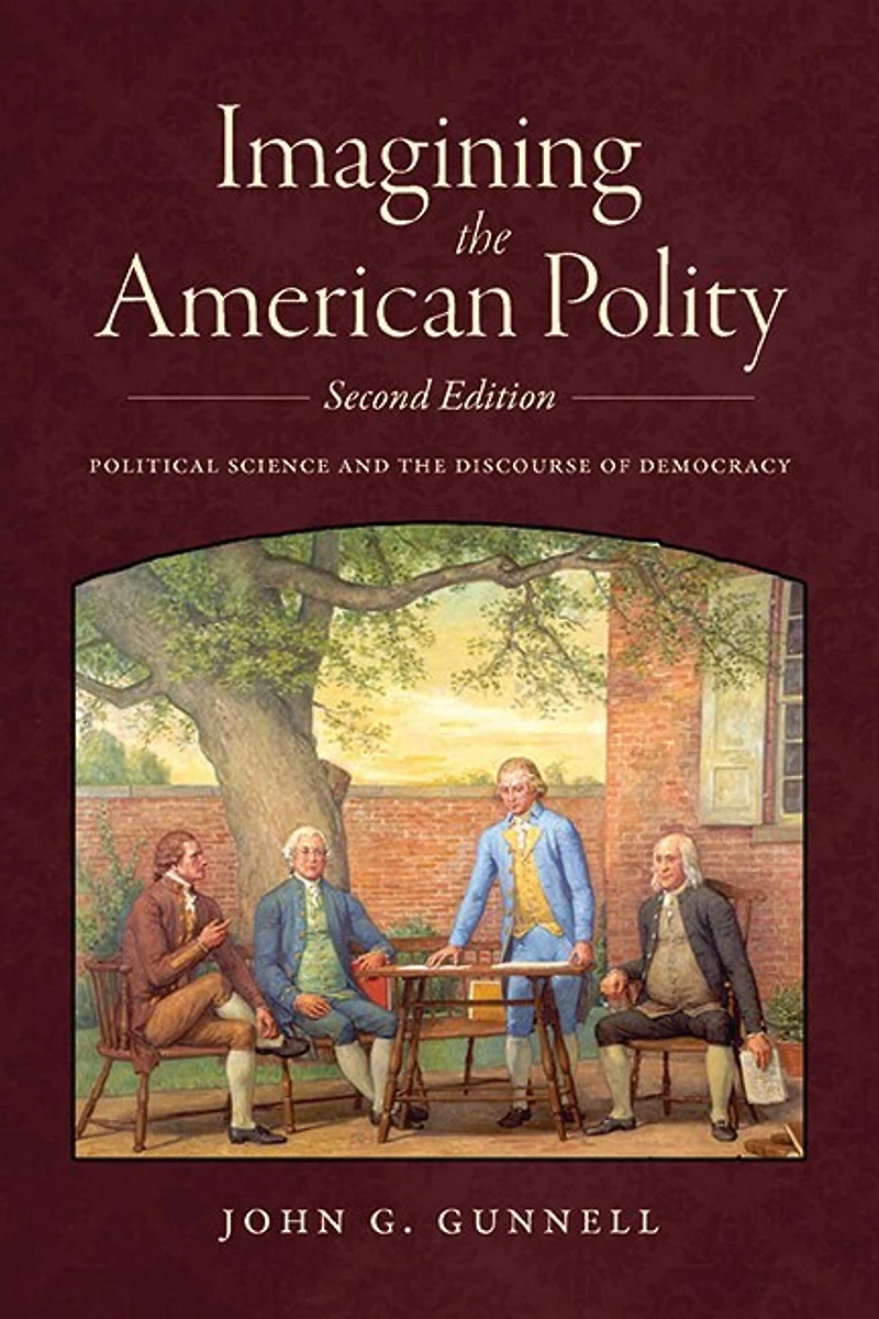Imagining the American Polity: Political Science and Discourse of Democracy