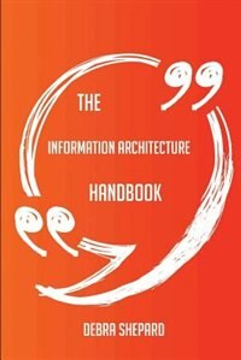The information architecture Handbook - Everything You Need To Know About information architecture