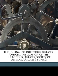 the Journal of Infectious Diseases: Official Publication Diseases Society America Volume 3 Suppl.2