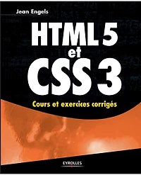 HTML5 et CSS3: cours exercices corrigés