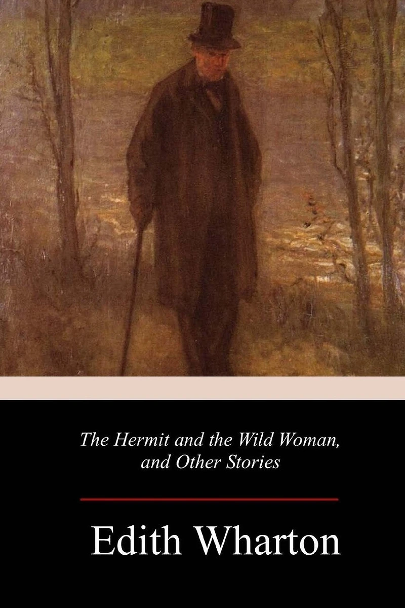 The Hermit and the Wild Woman, and Other Stories