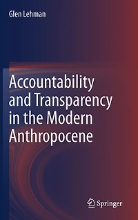 Accountability And Transparency The Modern Anthropocene