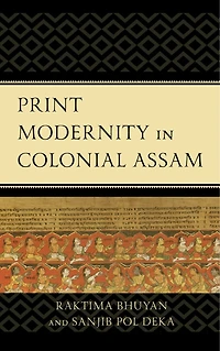 Print Modernity Colonial Assam