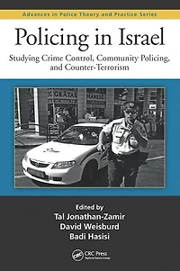 Policing Israel: Studying Crime Control, Community, and Counterterrorism