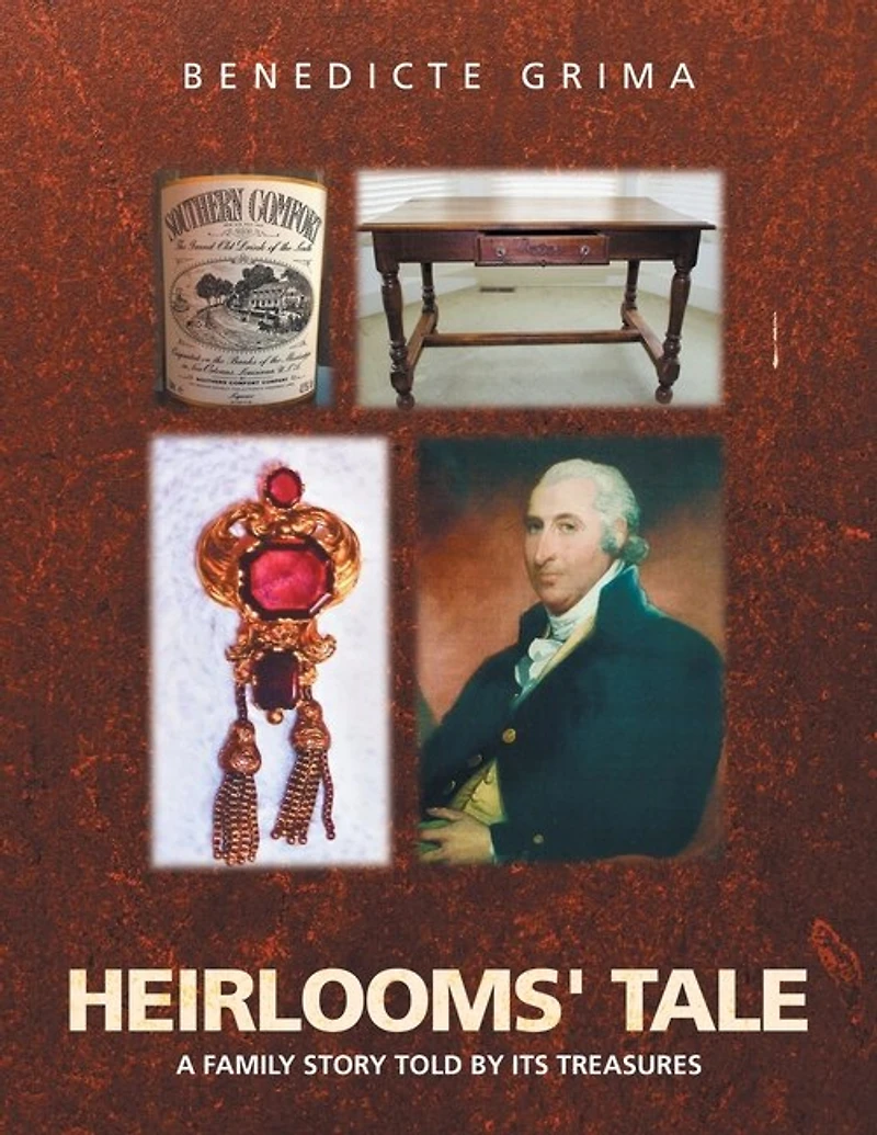Heirlooms' Tale: A Family Story Told By Its Treasures