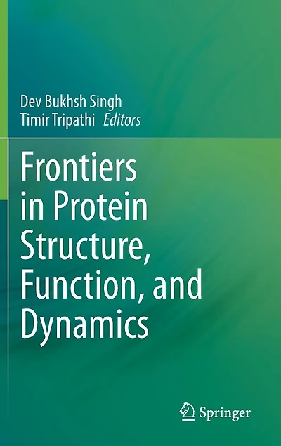 Frontiers Protein Structure, Function, and Dynamics