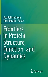 Frontiers Protein Structure, Function, and Dynamics