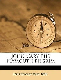 John Cary The Plymouth Pilgrim