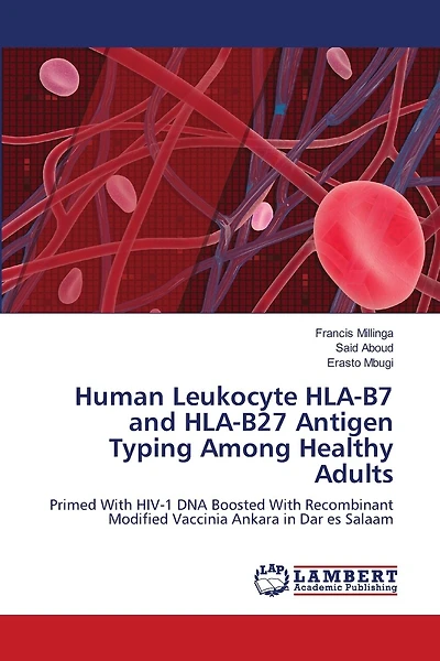 Human Leukocyte HLA-B7 and HLA-B27 Antigen Typing Among Healthy Adults