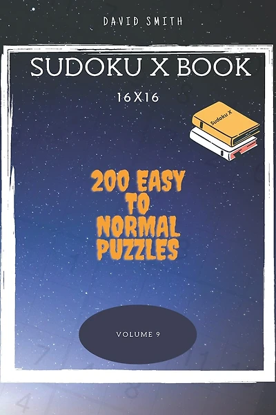Sudoku X Book - 200 Easy to Normal Puzzles 16x16 vol.9
