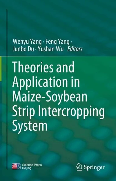 Theories and Application Maize-Soybean Strip Intercropping System