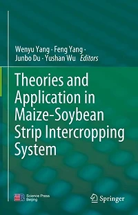 Theories and Application Maize-Soybean Strip Intercropping System