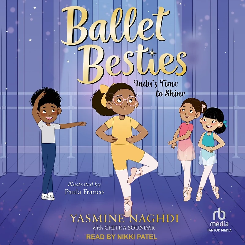 Ballet Besties: Indu's Time to Shine