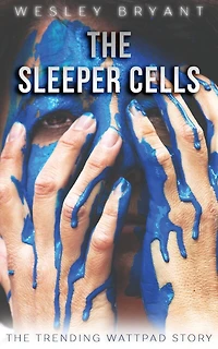 The Sleeper Cells: The Vista Trilogy