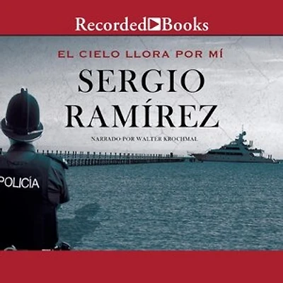 El Cielo Llora Por Mi (the Heavens Weep for Me)
