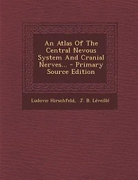 An Atlas Of The Central Nevous System And Cranial Nerves