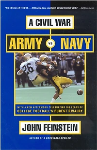A Civil War: Army vs. Navy - Year Inside College Football's Purest Rivalry