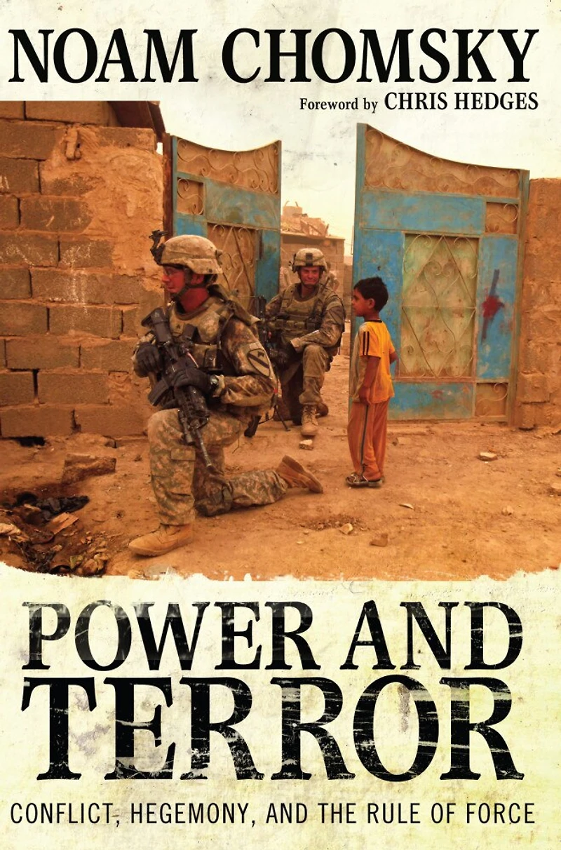 Power and Terror: Conflict, Hegemony, the Rule of Force