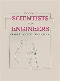 Educating Scientists and Engineers: Grade School to Grad