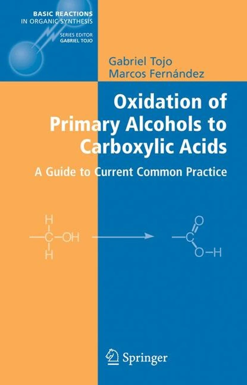 Oxidation of Primary Alcohols to Carboxylic Acids: A Guide Current Common Practice