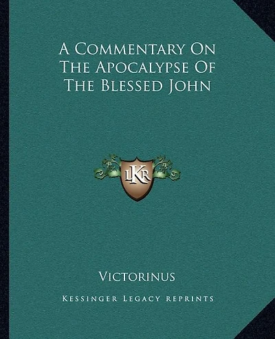 A Commentary on the Apocalypse of the Blessed John