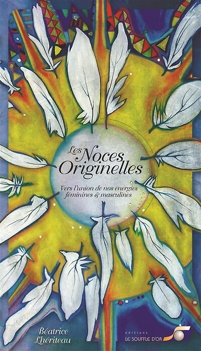 Les noces originelles: vers l'union de nos énergies féminines et masculines
