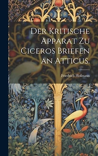 Der Kritische Apparat zu Ciceros Briefen an Atticus.
