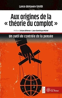 Aux origines de la théorie du complot: un outil contrôle pensée