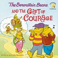 the Berenstain Bears and Gift of Courage