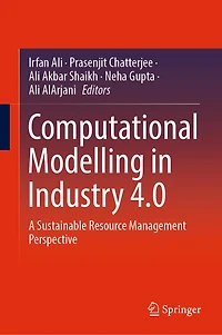 Computational Modelling Industry 4.0: A Sustainable Resource Management Perspective