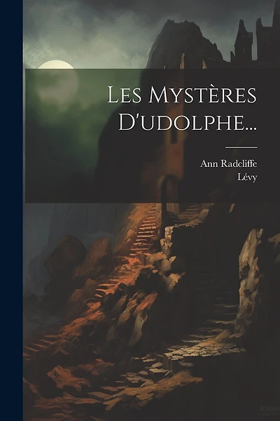 Les Mystères D'udolphe...
