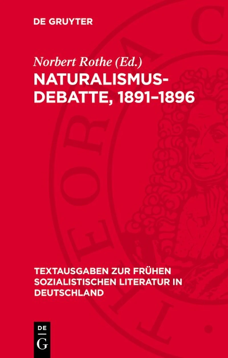 Naturalismus-Debatte, 1891–1896: Dokumente zur Literaturtheorie und Literaturkritik der revolutionären deutschen Sozialdemokratie