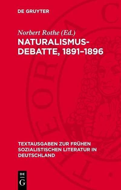 Naturalismus-Debatte, 1891–1896: Dokumente zur Literaturtheorie und Literaturkritik der revolutionären deutschen Sozialdemokratie
