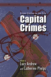 Crime Fiction the City: Capital Crimes