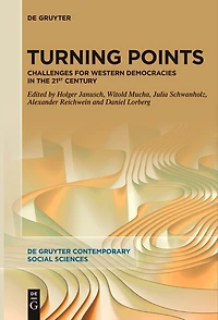 Turning Points: Challenges for Western Democracies the 21st Century
